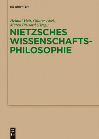 Könyv Nietzsches Wissenschaftsphilosophie Helmut Heit
