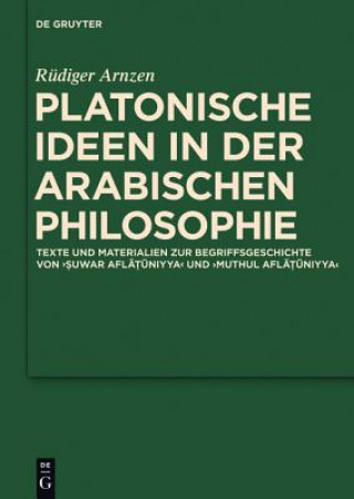 Könyv Platonische Ideen in der arabischen Philosophie Rüdiger Arnzen