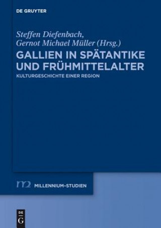 Carte Gallien in Spatantike und Fruhmittelalter Steffen Diefenbach