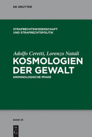 Libro Kosmologien der Gewalt Adolfo Ceretti