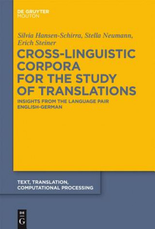 Книга Cross-Linguistic Corpora for the Study of Translations Silvia Hansen-Schirra