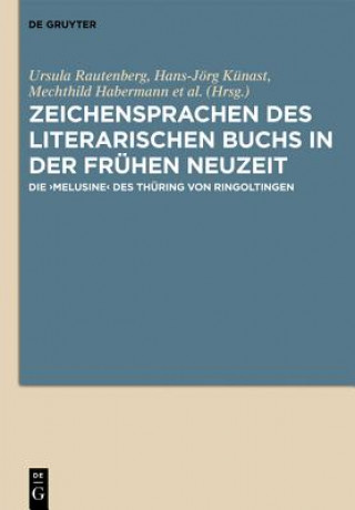 Kniha Zeichensprachen Des Literarischen Buchs in Der Fruhen Neuzeit Ursula Rautenberg