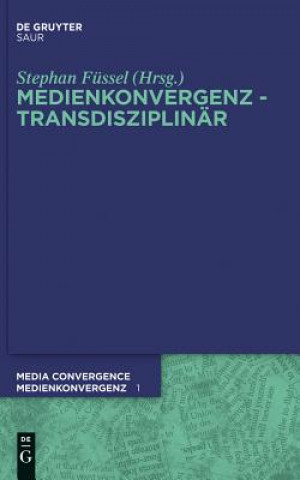 Kniha Medienkonvergenz - Transdisziplinär Stephan Füssel