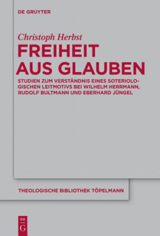 Kniha Freiheit aus Glauben Christoph Herbst