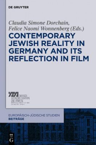 Kniha Contemporary Jewish Reality in Germany and Its Reflection in Film Claudia Simone Dorchain