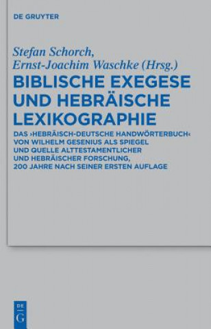 Kniha Biblische Exegese Und Hebraische Lexikographie Stefan Schorch