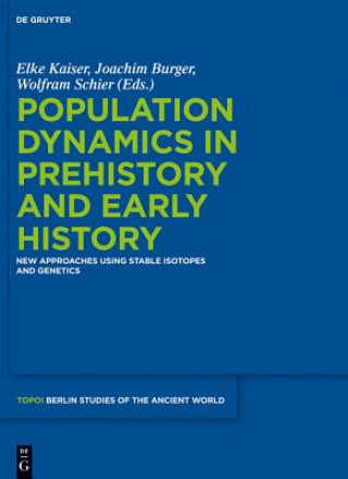 Kniha Population Dynamics in Prehistory and Early History Elke Kaiser