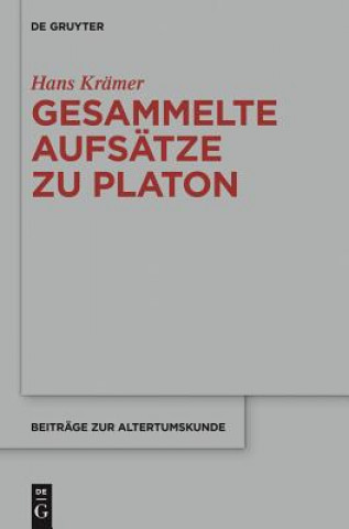 Książka Gesammelte Aufsätze zu Platon Hans-Joachim Krämer