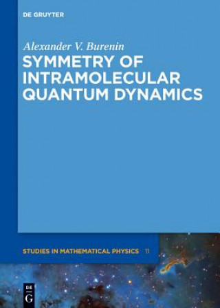 Könyv Symmetry of Intramolecular Quantum Dynamics Alexander V. Burenin