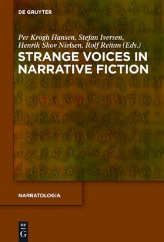Carte Strange Voices in Narrative Fiction Per Krogh Hansen