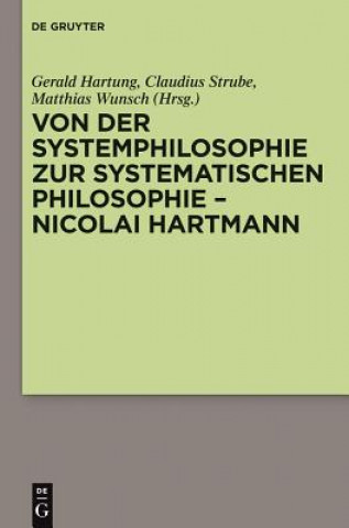 Buch Von Der Systemphilosophie Zur Systematischen Philosophie - Nicolai Hartmann Gerald Hartung