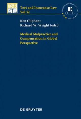 Knjiga Medical Malpractice and Compensation in Global Perspective Ken Oliphant