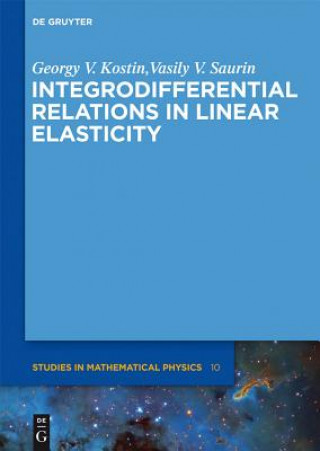 Könyv Integrodifferential Relations in Linear Elasticity Georgy V. Kostin