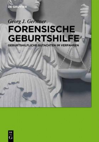 Knjiga Forensische Geburtshilfe Georg J. Gerstner