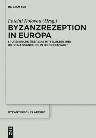 Kniha Byzanzrezeption in Europa Foteini Kolovou