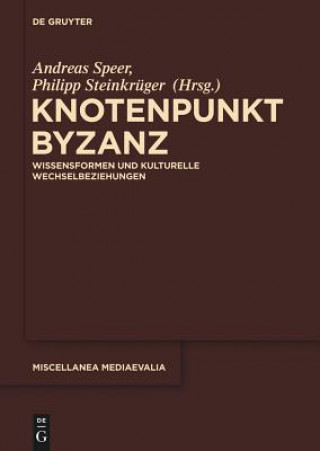 Kniha Knotenpunkt Byzanz Andreas Speer