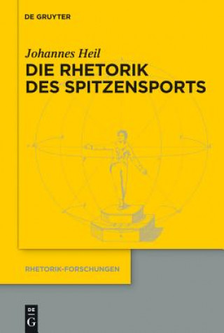 Kniha Rhetorik des Spitzensports Johannes Heil
