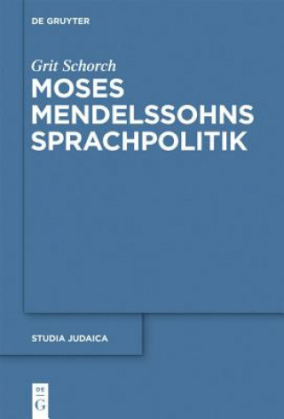 Książka Moses Mendelssohns Sprachpolitik Grit Schorch