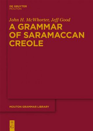 Kniha Grammar of Saramaccan Creole John McWhorter