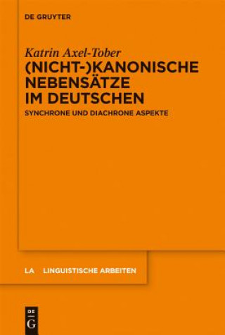 Kniha (Nicht-)Kanonische Nebensatze Im Deutschen Katrin Axel-Tober