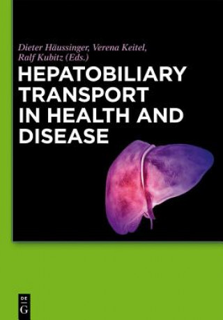 Buch Hepatobiliary Transport in Health and Disease Dieter Häussinger