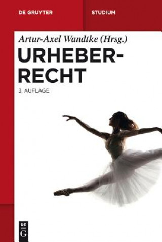 Kniha Urheberrecht Artur-Axel Wandtke