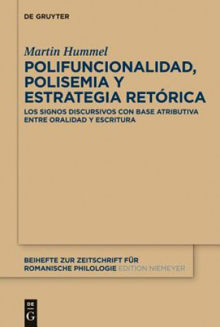 Könyv Polifuncionalidad, polisemia y estrategia retorica Martin Hummel