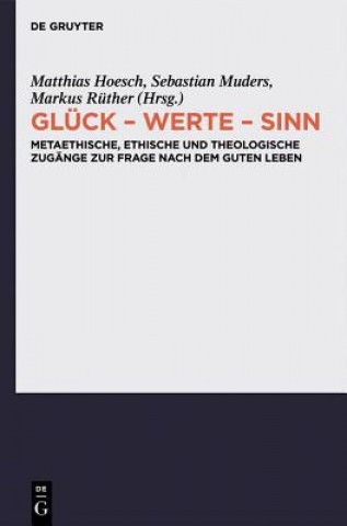 Kniha Gluck - Werte - Sinn Matthias Hoesch