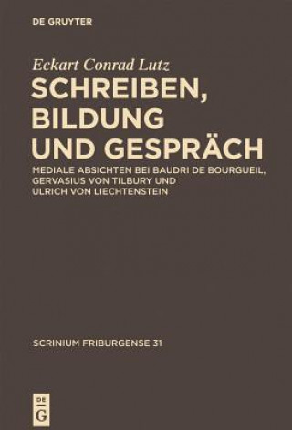 Könyv Schreiben, Bildung und Gespräch Eckart Conrad Lutz