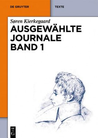 Könyv Søren Kierkegaard: Ausgewählte Journale. Band 1. Bd.1 S