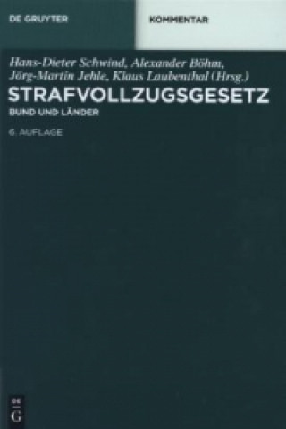 Carte Strafvollzugsgesetz (StVollzG) Hans-Dieter Schwind