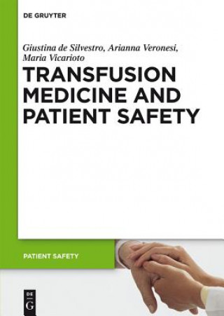 Carte Transfusion Medicine and Patient Safety Giustina De Silvestro