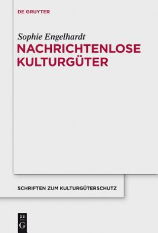 Książka Nachrichtenlose Kulturguter Sophie Engelhardt