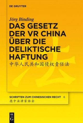Carte Gesetz Der VR China UEber Die Deliktische Haftung Jörg Binding
