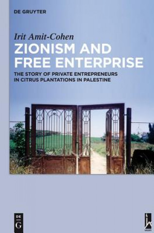 Livre Zionism and Free Enterprise Irit Amit-Cohen