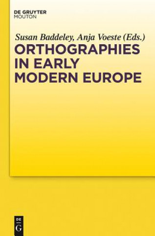 Książka Orthographies in Early Modern Europe Susan Baddeley