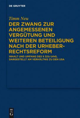 Книга Zwang Zur Angemessenen Vergutung Und Weiteren Beteiligung Nach Der Urheberrechtsreform Timm Neu
