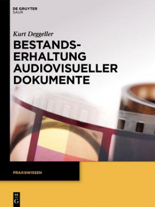 Buch Bestandserhaltung audiovisueller Dokumente Kurt Deggeller