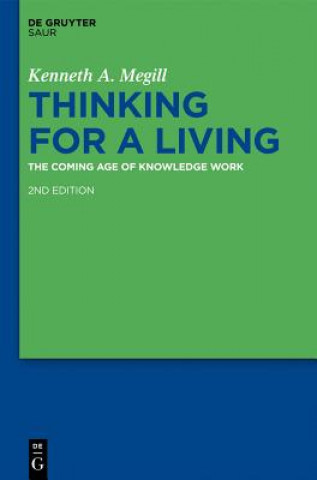 Knjiga Thinking for a Living Kenneth A. Megill