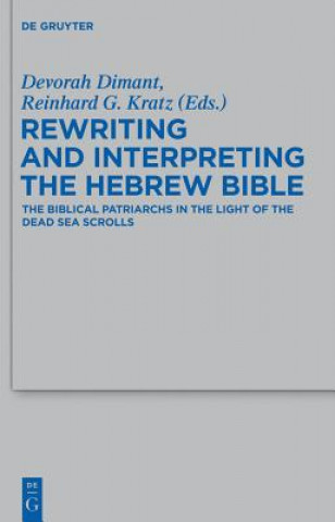 Kniha Rewriting and Interpreting the Hebrew Bible Devorah Dimant
