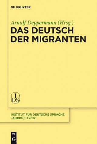 Kniha Deutsch der Migranten Arnulf Deppermann
