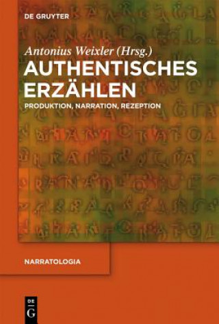 Libro Authentisches Erzahlen Antonius Weixler