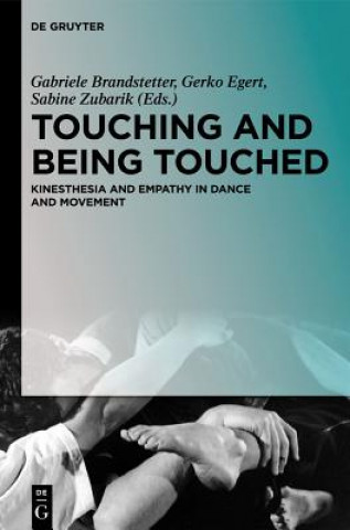 Книга Touching and Being Touched Gabriele Brandstetter