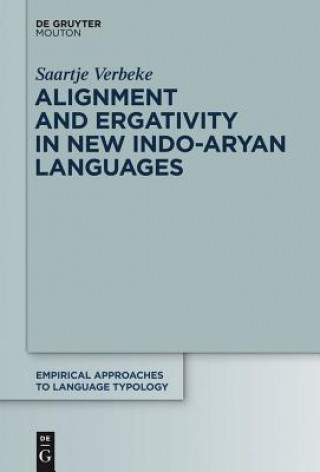 Carte Alignment and Ergativity in New Indo-Aryan Languages Saartje Verbeke