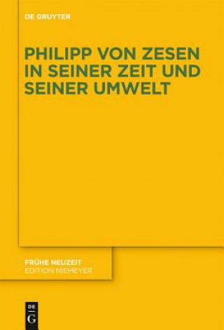 Kniha Philipp von Zesen in seiner Zeit und seiner Umwelt Ferdinand van Ingen