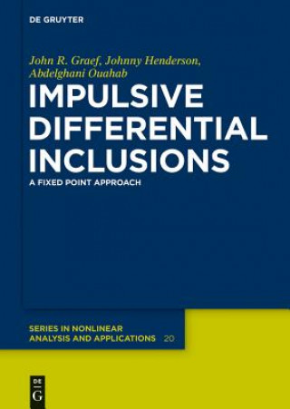 Książka Impulsive Differential Inclusions John R. Graef