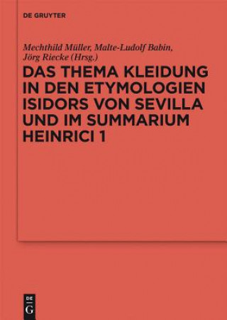 Book Thema Kleidung in den Etymologien Isidors von Sevilla und im Summarium Heinrici 1 Mechthild Müller