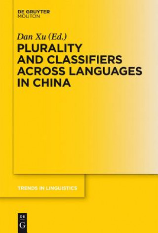 Knjiga Plurality and Classifiers across Languages in China Dan Xu