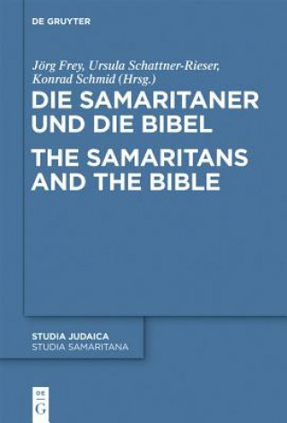 Knjiga Samaritaner Und Die Bibel / The Samaritans and the Bible Jörg Frey