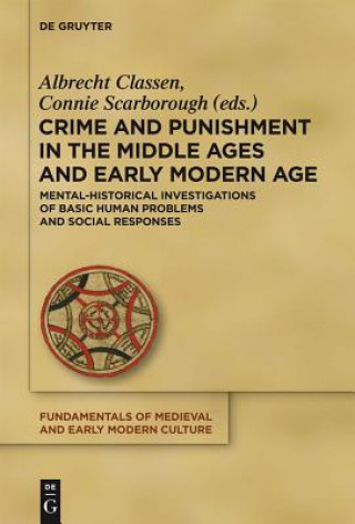 Carte Crime and Punishment in the Middle Ages and Early Modern Age Albrecht Classen